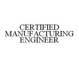 CERTIFIED MANUFACTURING ENGINEER trademark