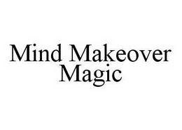 MIND MAKEOVER MAGIC trademark