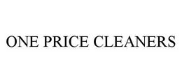 ONE PRICE CLEANERS trademark