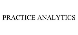 PRACTICE ANALYTICS trademark
