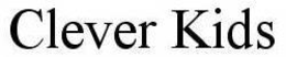 CLEVER KIDS trademark