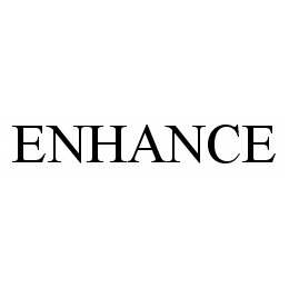 ENHANCE trademark