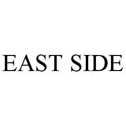 EAST SIDE trademark