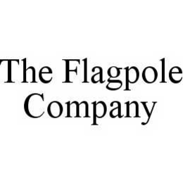 THE FLAGPOLE COMPANY trademark