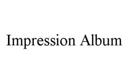 IMPRESSION ALBUM trademark