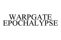 WARPGATE EPOCHALYPSE trademark