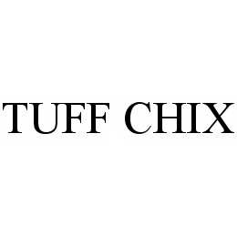 TUFF CHIX trademark