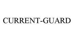 CURRENT-GUARD trademark