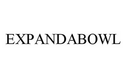 EXPANDABOWL trademark