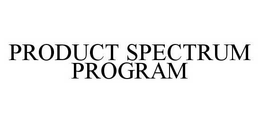 PRODUCT SPECTRUM PROGRAM trademark