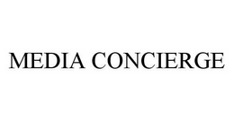 MEDIA CONCIERGE trademark