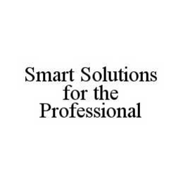 SMART SOLUTIONS FOR THE PROFESSIONAL trademark