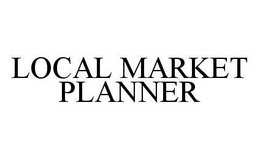 LOCAL MARKET PLANNER trademark