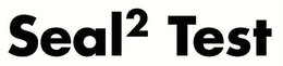 SEAL2 TEST trademark