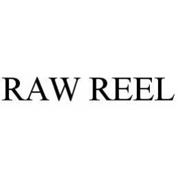RAW REEL trademark