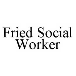 FRIED SOCIAL WORKER trademark