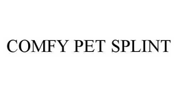 COMFY PET SPLINT trademark