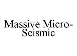 MASSIVE MICRO-SEISMIC trademark