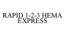RAPID 1-2-3 HEMA EXPRESS trademark