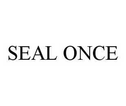 SEAL ONCE trademark