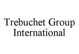 TREBUCHET GROUP INTERNATIONAL trademark