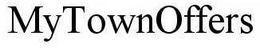 MYTOWNOFFERS trademark