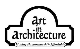 ART IN ARCHITECTURE MAKING HOMEOWNERSHIP AFFORDABLE trademark