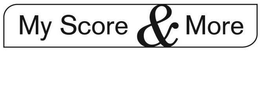 MY SCORE & MORE trademark