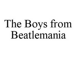 THE BOYS FROM BEATLEMANIA trademark