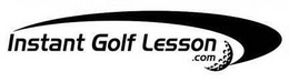 INSTANT GOLF LESSON.COM trademark