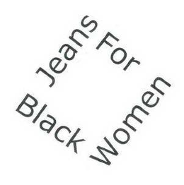 JEANS FOR BLACK WOMEN trademark