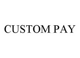 CUSTOM PAY trademark