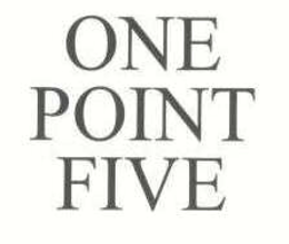 ONE POINT FIVE trademark