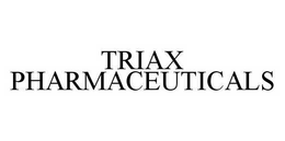 TRIAX PHARMACEUTICALS trademark