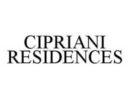 CIPRIANI RESIDENCES trademark