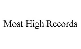 MOST HIGH RECORDS trademark