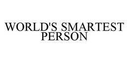 WORLD'S SMARTEST PERSON trademark