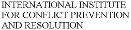 INTERNATIONAL INSTITUTE FOR CONFLICT PREVENTION AND RESOLUTION trademark