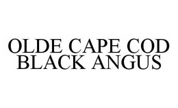 OLDE CAPE COD BLACK ANGUS trademark