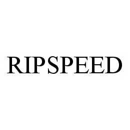 RIPSPEED trademark
