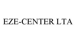 EZE-CENTER LTA trademark