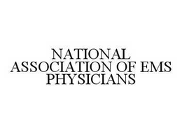 NATIONAL ASSOCIATION OF EMS PHYSICIANS trademark