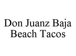 DON JUANZ BAJA BEACH TACOS trademark