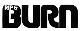 RIP & BURN trademark