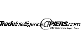 TRADEINTELLIGENCE@PIERS.COM U.S. WATERBORNE IMPORT DATA trademark