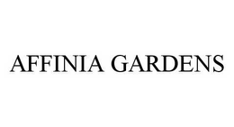 AFFINIA GARDENS trademark