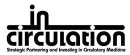 IN CIRCULATION STRATEGIC PARTNERING AND INVESTING IN CIRCULATORY MEDICINE trademark