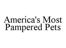 AMERICA'S MOST PAMPERED PETS trademark