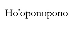 HO'OPONOPONO trademark