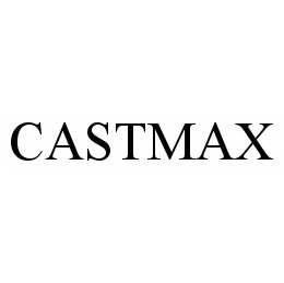 CASTMAX trademark
